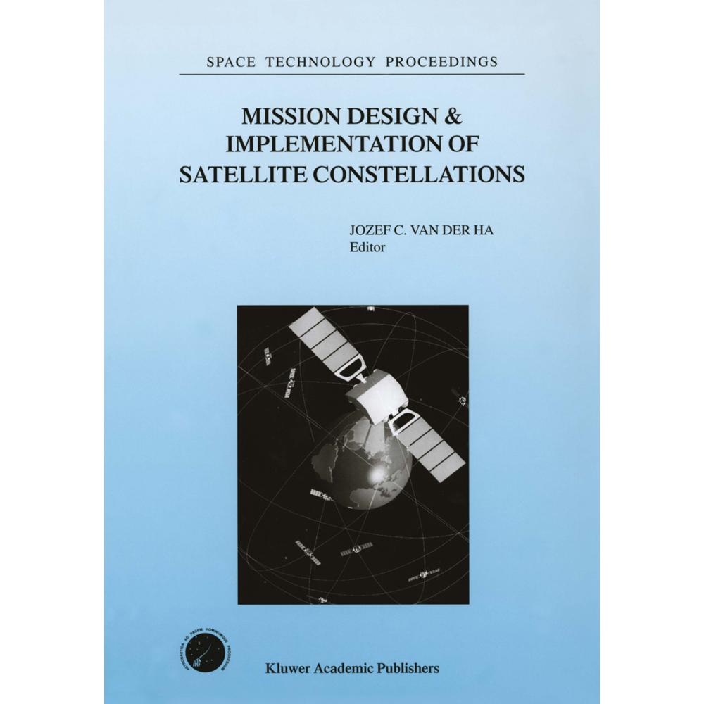 Mission Design & Implementation of Satellite Constellations, Fachbücher