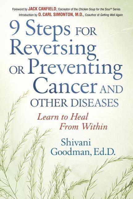 Produktbild 9 Steps for Reversing or Preventing Cancer and Other Diseases: Learn to Heal from Within (Englisch, Shivani Goodman, 2004)
