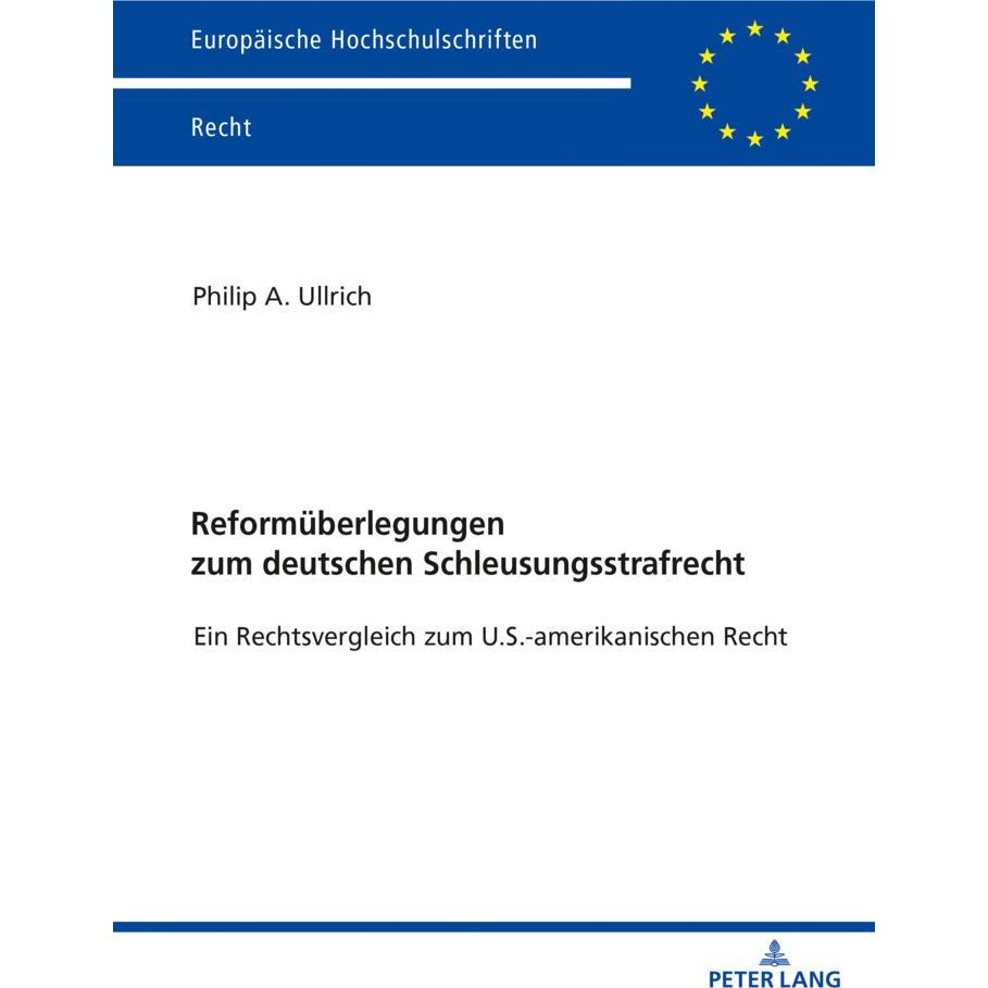 Reformüberlegungen zum deutschen Schleusungsstrafrecht, Fachbücher von Philip Adrian Ullrich
