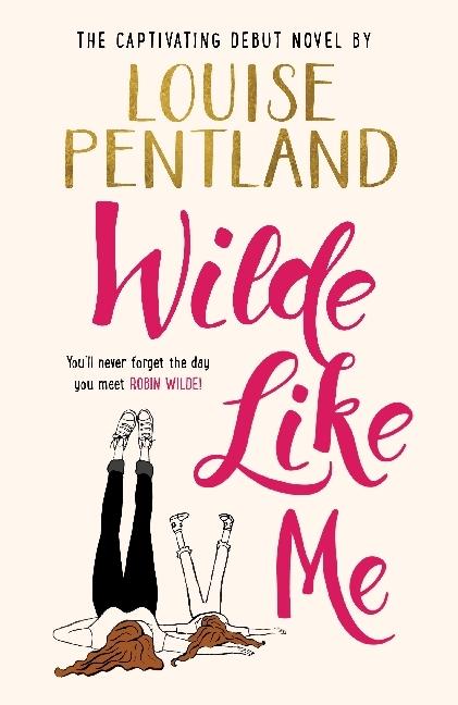 Produktbild Wilde Like Me (Englisch, Louise Pentland, 2017)