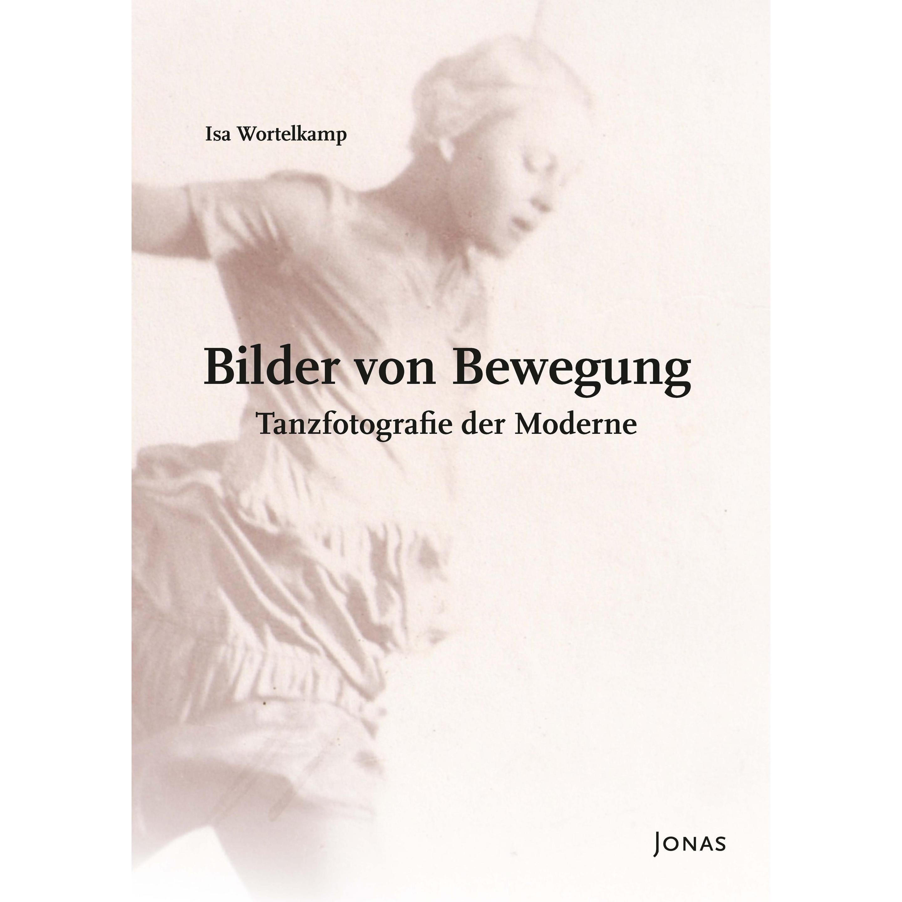 Bilder von Bewegung, Fachbücher von Isa Wortelkamp