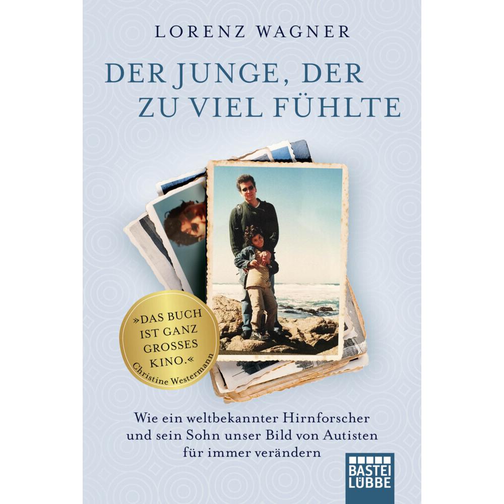 Der Junge, der zu viel fühlte, Belletristik von Lorenz Wagner