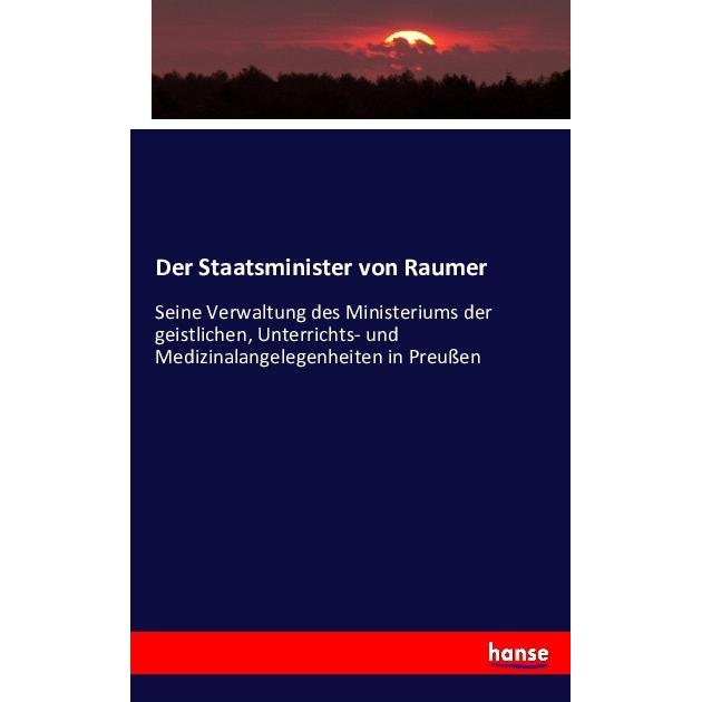 Der Staatsminister von Raumer, Fachbücher von Anonym