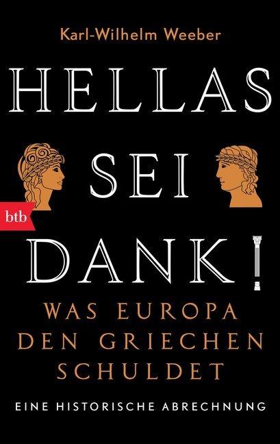 Produktbild Hellas sei Dank! (Deutsch, Karl-Wilhelm Weeber)
