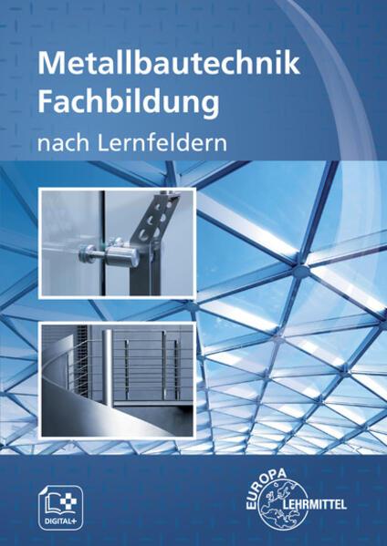 Produktbild Metallbautechnik Fachbildung (Deutsch, Armin Steinmüller, Eckhard Ignatowitz, Eckhard Thiele, Esther Lang, Gerhard Lämmlin, Hans-Joachim Pahl, Mirja Didi, Roland Marter, Sven Noack, 2023)