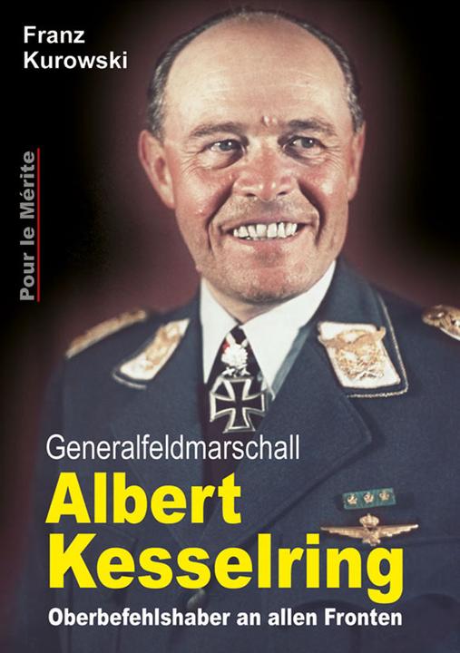 Produktbild Generalfeldmarschall Albert Kesselring (Deutsch, Franz Kurowski, 2014)