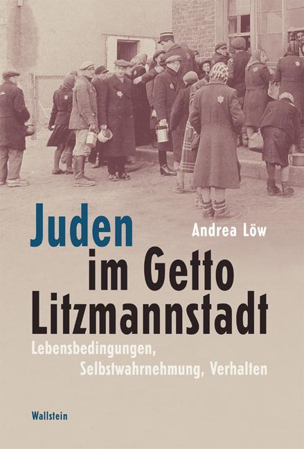 Produktbild Juden im Getto Litzmannstadt (Deutsch, Andrea Löw, 2006)