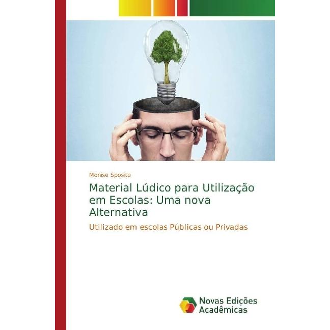 Material Lúdico para Utilização em Escolas: Uma nova Alternativa, Schulbücher von Monise Sposito