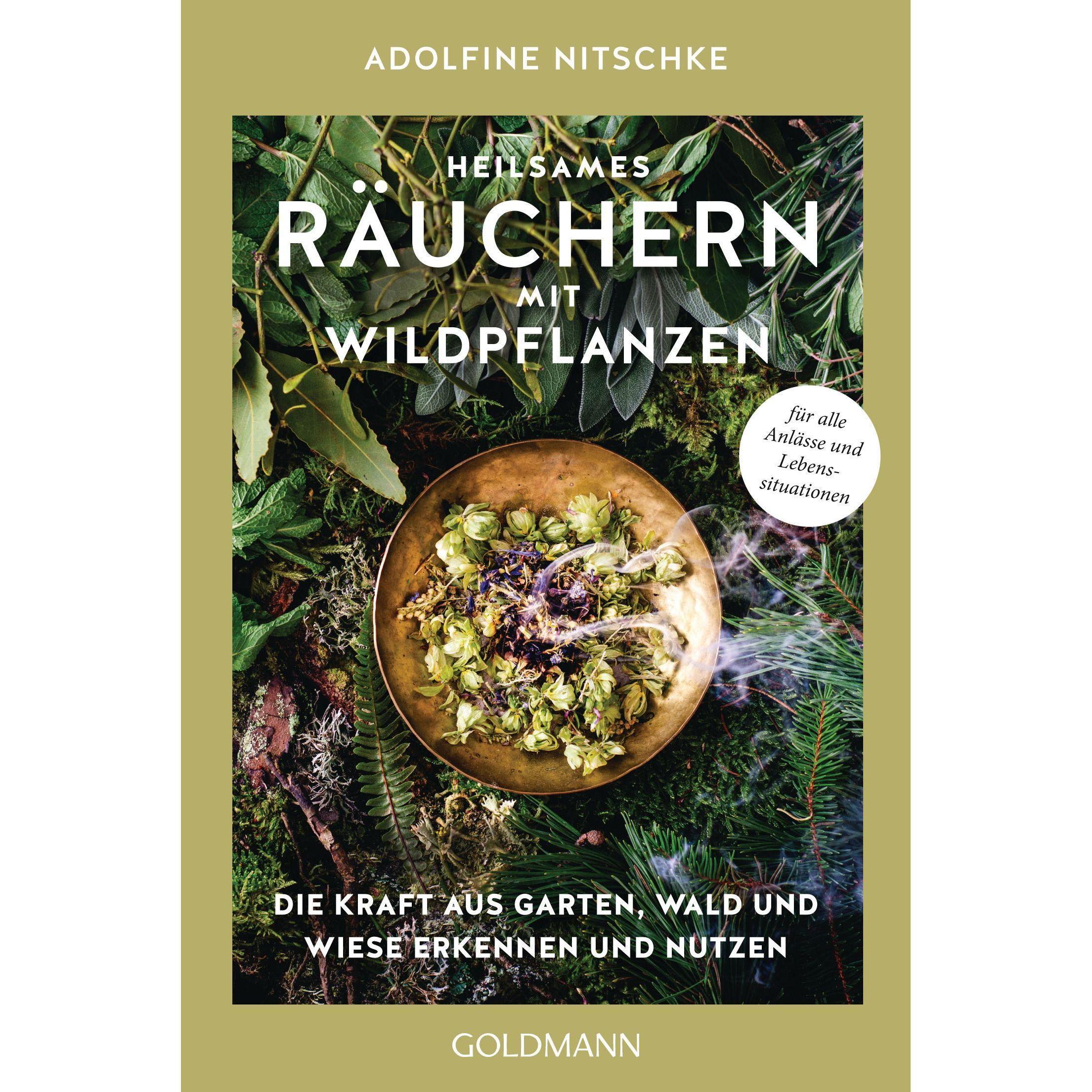 Heilsames Räuchern mit Wildpflanzen, Ratgeber von Adolfine Nitschke