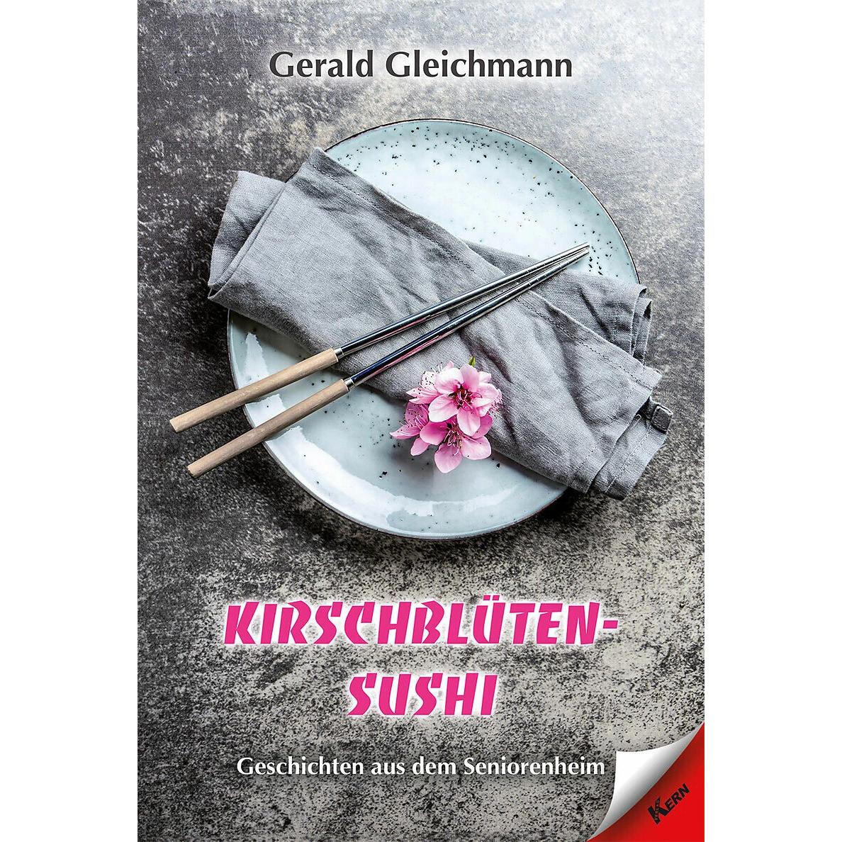 Kirschblüten Sushi, Belletristik von Gerald Gleichmann