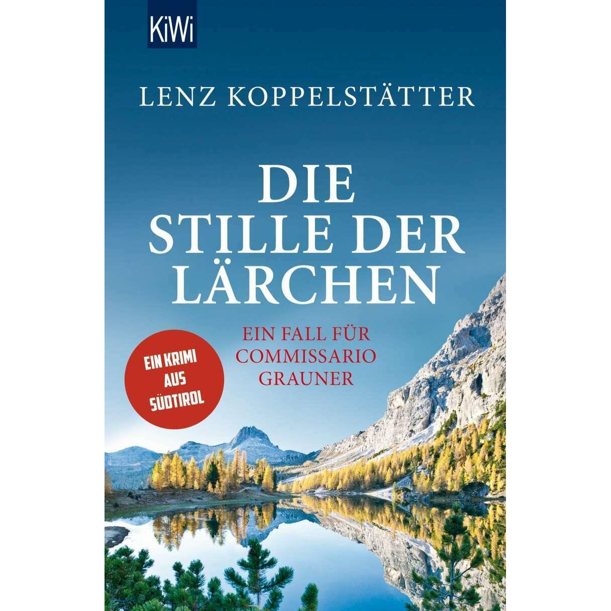 Die Stille der Lärchen, Belletristik von Lenz Koppelstätter