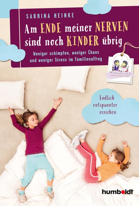 Produktbild Am Ende meiner Nerven sind noch Kinder übrig (Deutsch, Sabrina Heinke, 2018)