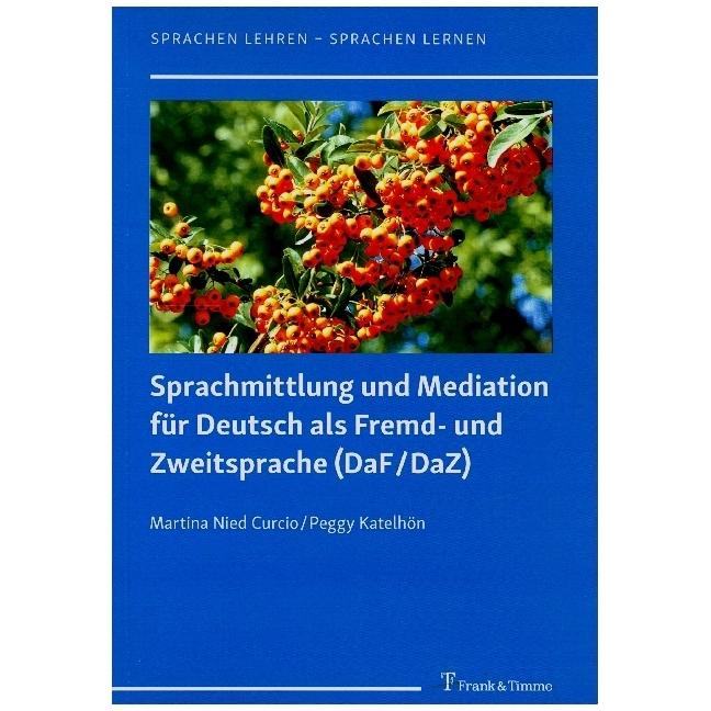 Sprachmittlung und Mediation für Deutsch als Fremd- und Zweitsprache (DaF/DaZ), Fachbücher von Martina Nied Curcio, Pegg...