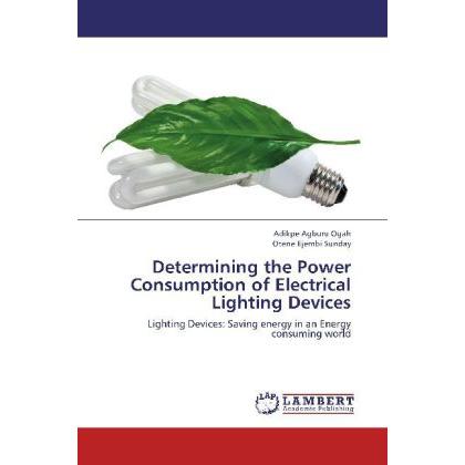Determining the Power Consumption of Electrical Lighting Devices, Fachbücher
