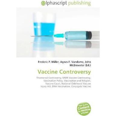 Vaccine Controversy, Fachbücher von Agnes F. Vandome, Frederic P. Miller, John McBrewster