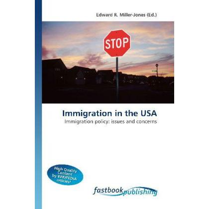 Immigration in the USA, Fachbücher von Edward R. Miller-Jones