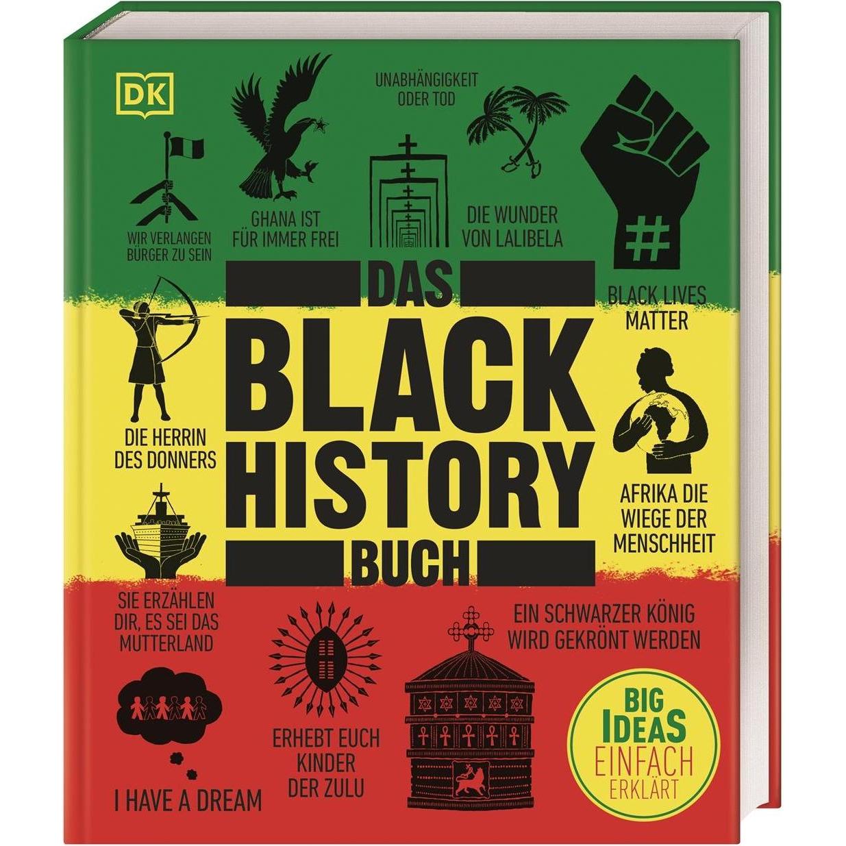 Big Ideas. Das Black-History-Buch, Sachbücher von Paula Akpan, Mireille Harper, Keith Lockhart, Luke Pepera, Robin Walke...