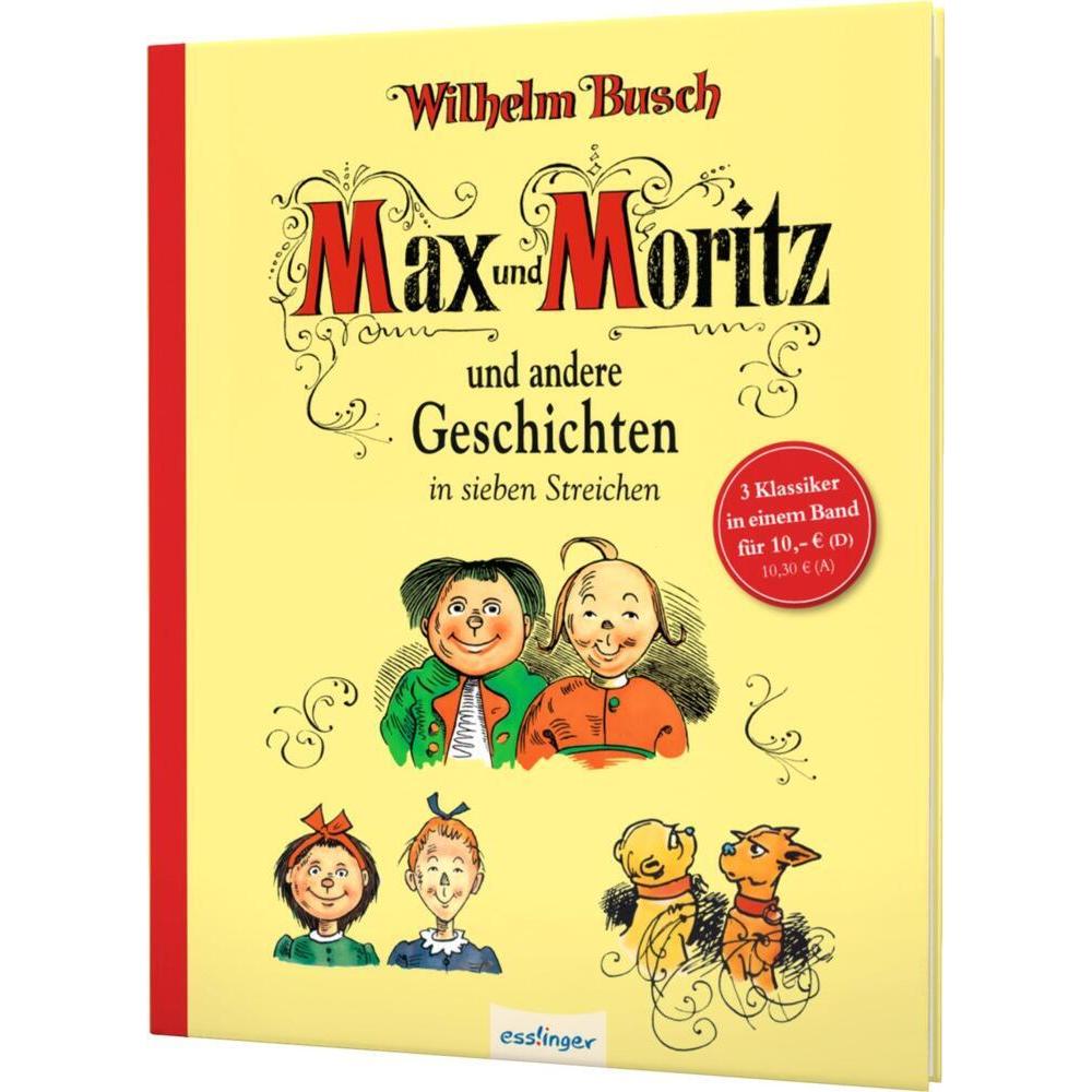 Max und Moritz und andere Geschichten in sieben Streichen, Kinderbücher von Wilhelm Busch
