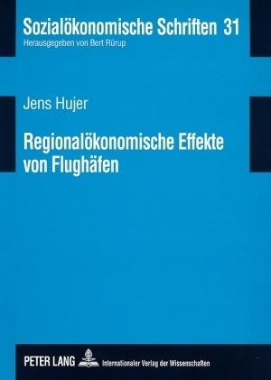 Produktbild Regionalökonomische Effekte von Flughäfen (Jens Hujer, 2008)