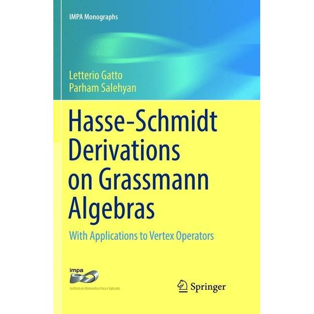 Hasse-Schmidt Derivations on Grassmann Algebras, Fachbücher von Letterio Gatto, Parham Salehyan