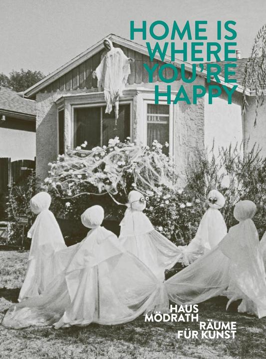 Actual product image Home Is Where Youre Happy (English, German, Gesine Borcherdt, House Mödrath, 2024)