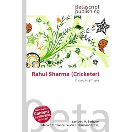 Rahul Sharma (Cricketer), Ratgeber von Lambert M. Surhone, Mariam T. Tennoe, Susan F. Henssonow