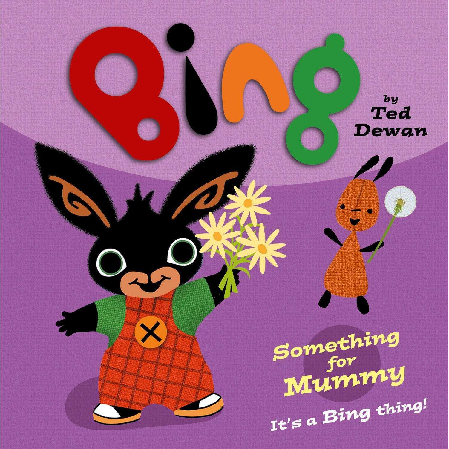 Thumbnail - Dewan:Bing - Something For Mummy, Kinderbücher von Ted Dewan