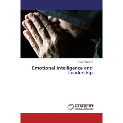 Emotional Intelligence and Leadership, Sachbücher von Craig Maddron