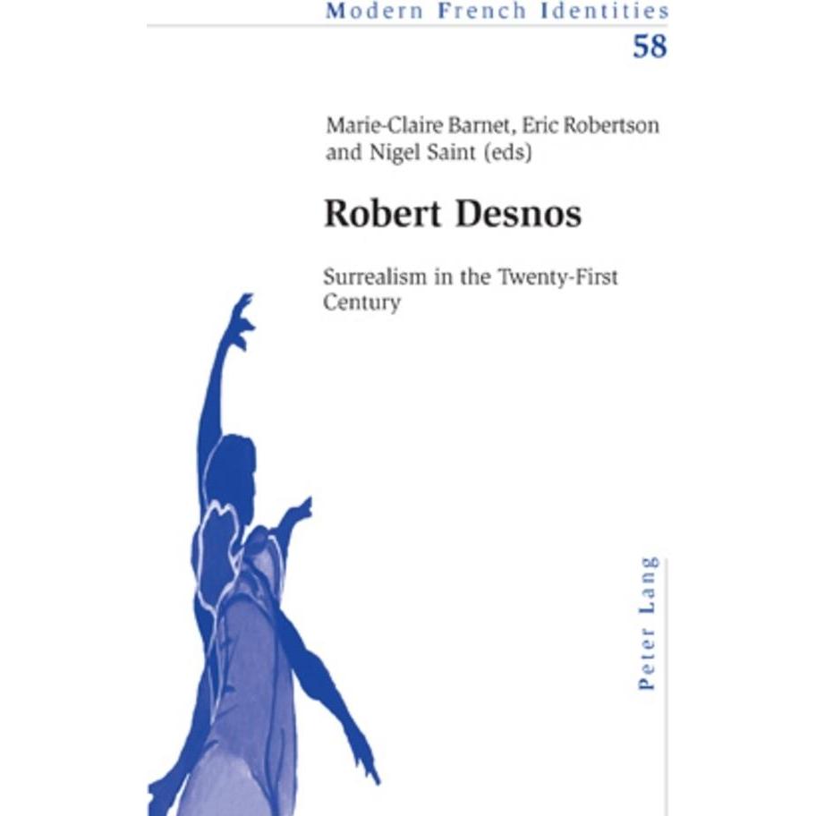 Robert Desnos, Fachbücher von Nigel Saint, Marie-Claire Barnet, Eric Robertson