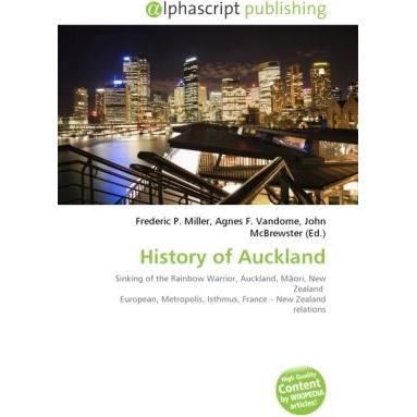 Thumbnail - History of Auckland, Fachbücher von Agnes F. Vandome, Frederic P. Miller, John McBrewster