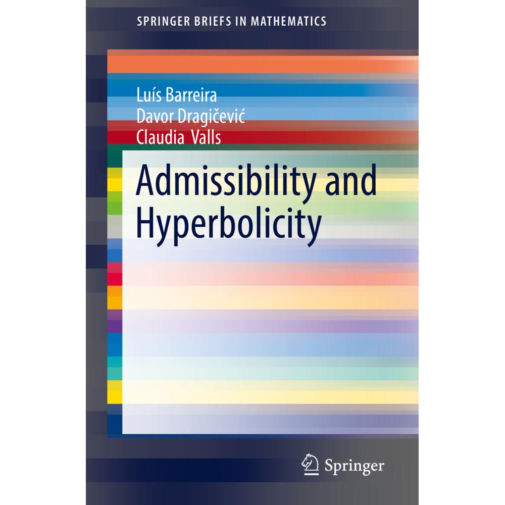 Admissibility and Hyperbolicity, Fachbücher von Claudia Valls, Luís Barreira, Davor Dragicevic