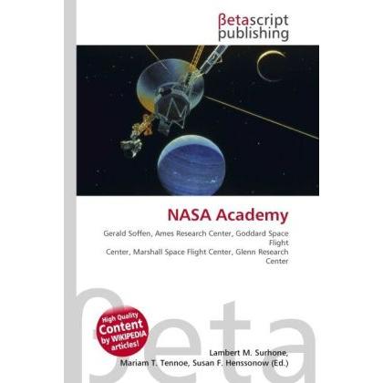 NASA Academy, Fachbücher von Susan F. Henssonow, Lambert M. Surhone, Mariam T. Tennoe
