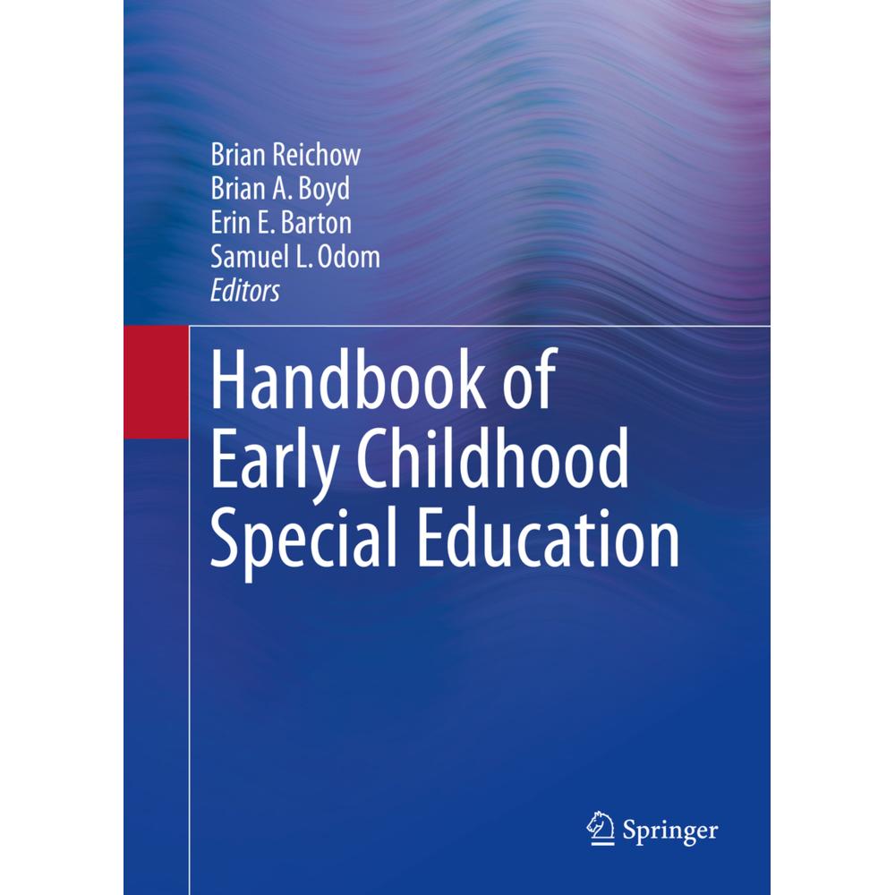 Handbook of Early Childhood Special Edu, Fachbücher von Brian Reichow, Brian A. Boyd, Samuel L. Odom, Erin E. Barton