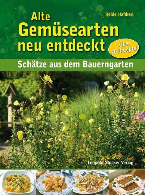 Produktbild Alte Gemüsearten neu entdeckt (Deutsch, Heide Hasskerl, 2013)