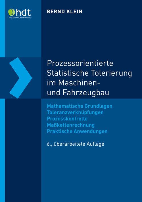 Prozessorientierte Statistische Tolerierung im Maschinen- und Fahrzeugbau (Allemand, Bernd Klein, 2019)
