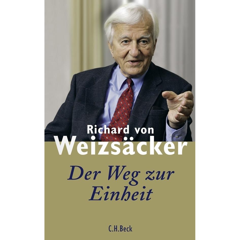 Der Weg zur Einheit, Sachbücher von Richard von Weizsäure