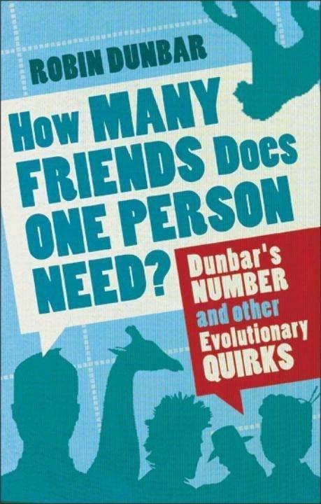 Image du produit How Many Friends Does One Person Need? (Anglais, Robin Dunbar, 2011)