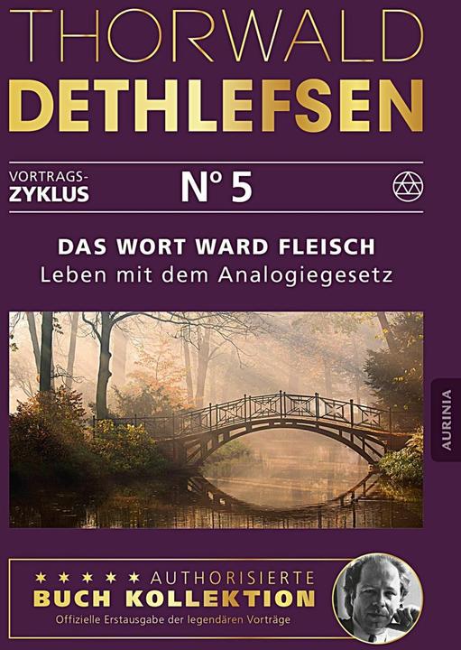Produktbild Das Wort ward Fleisch - Leben mit dem Analogiegesetz (Deutsch, Thorwald Dethlefsen, 2016)