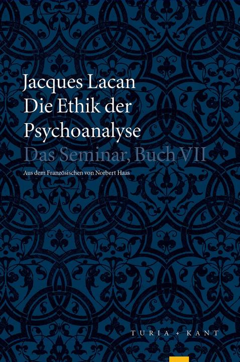 Produktbild Die Ethik der Psychoanalyse (Deutsch, Jacques Lacan, 2016)