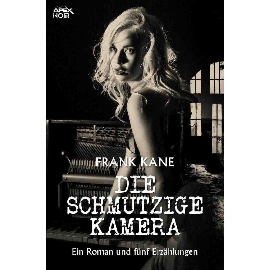 Die Schmutzige Kamera, Belletristik von Frank Kane