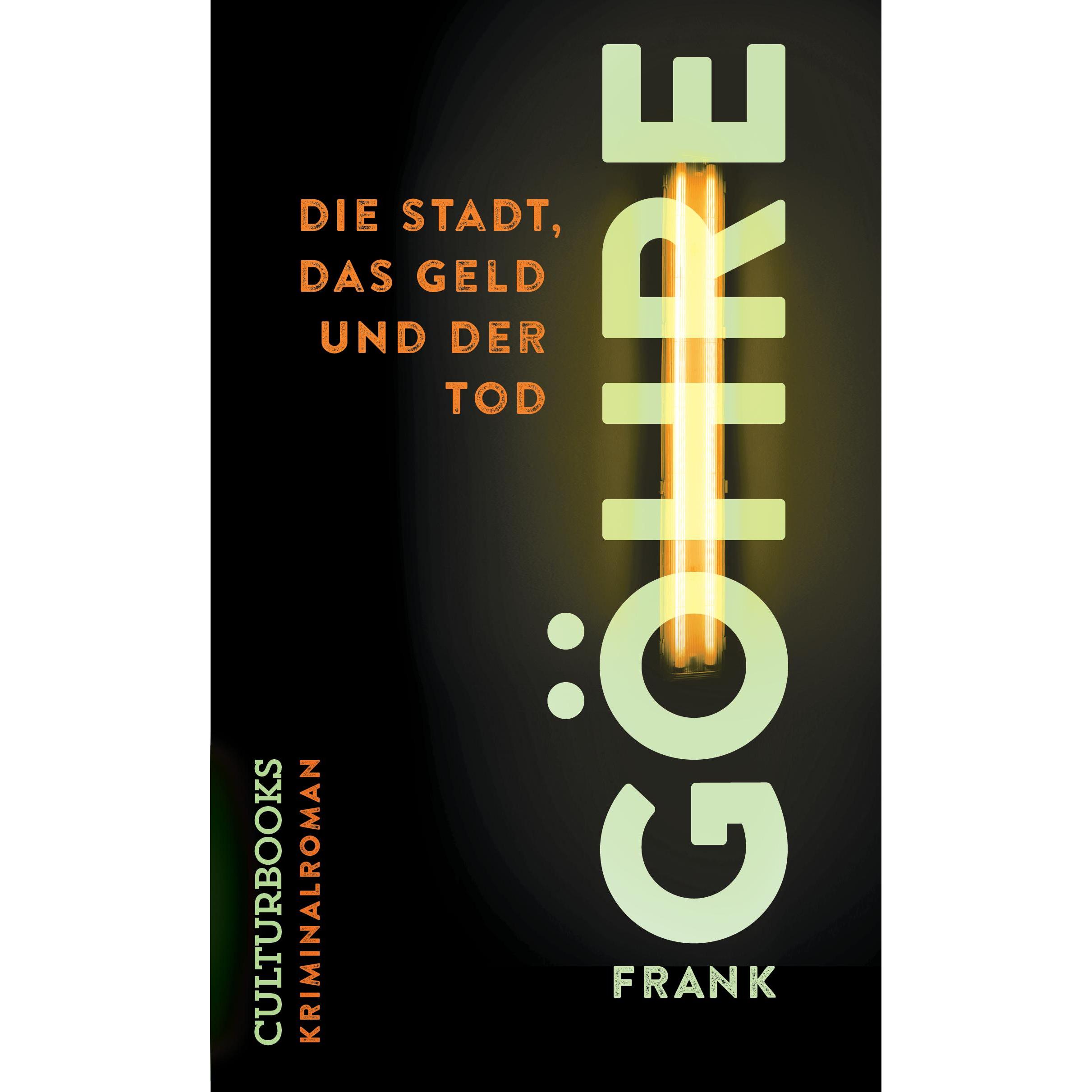 Die Stadt, das Geld und der Tod, Belletristik von Frank Göhre