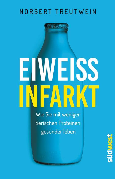 Produktbild Eiweissinfarkt (Deutsch, Norbert Treutwein, 2016)