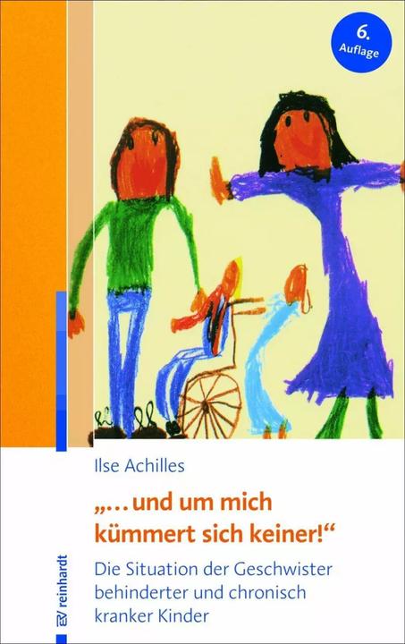 Produktbild ... und um mich kümmert sich keiner! (Deutsch, Ilse Achilles, 2018)