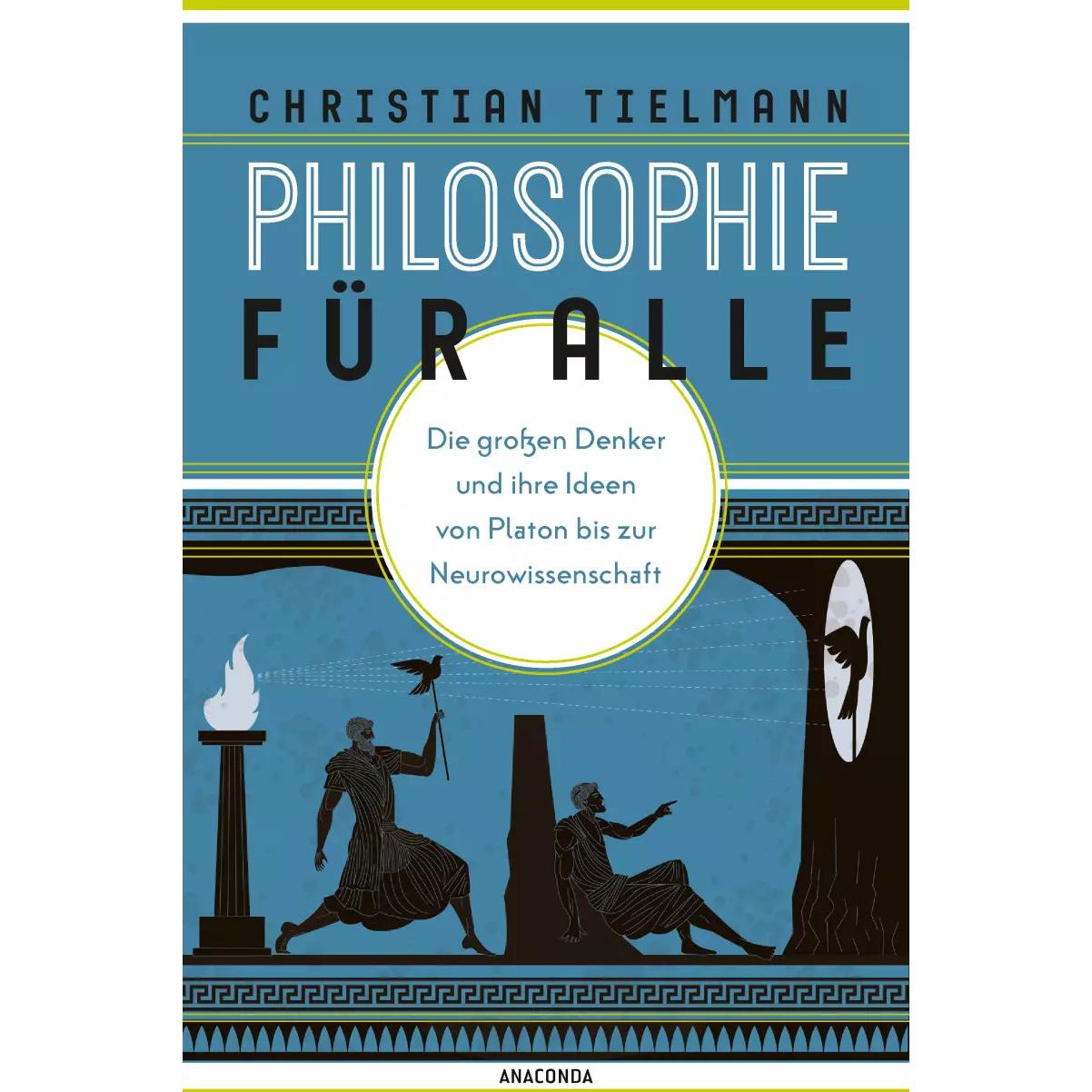 Thumbnail - Philosophie für alle. Die grossen Denker und ihre Ideen von Platon bis zur Neurowis, Fachbücher von Christian Tielmann