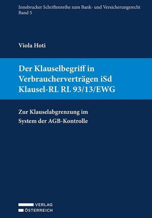 Produktbild Der Klauselbegriff in Verbraucherverträgen iSd Klausel-RL RL 93/13/EWG