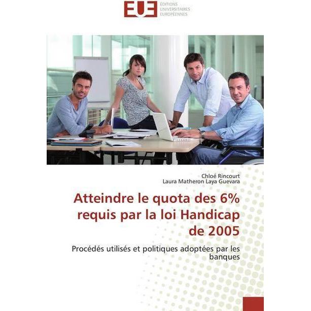 Atteindre le quota des 6% requis par la loi Handicap de 2005, Fachbücher von Laura Matheron Laya Guevara, Chloé Rincourt