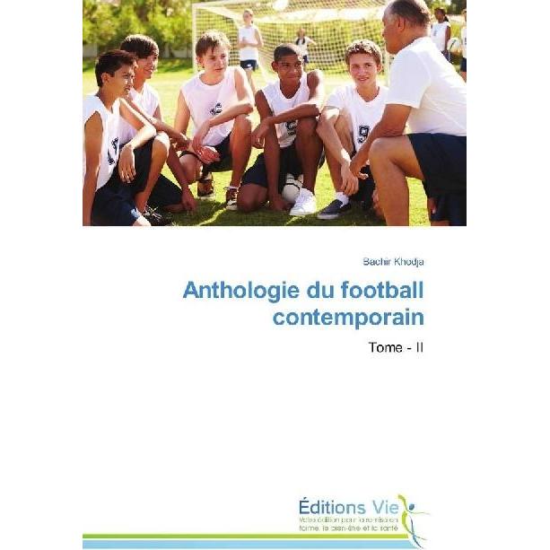 Anthologie du football contemporain, Ratgeber von Bachir Khodja