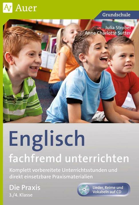 Produktbild Englisch fachfremd unterrichten - Die Praxis 3+4 (Deutsch, Anne Charlotte Sutter, Julia Strobel, 2024)