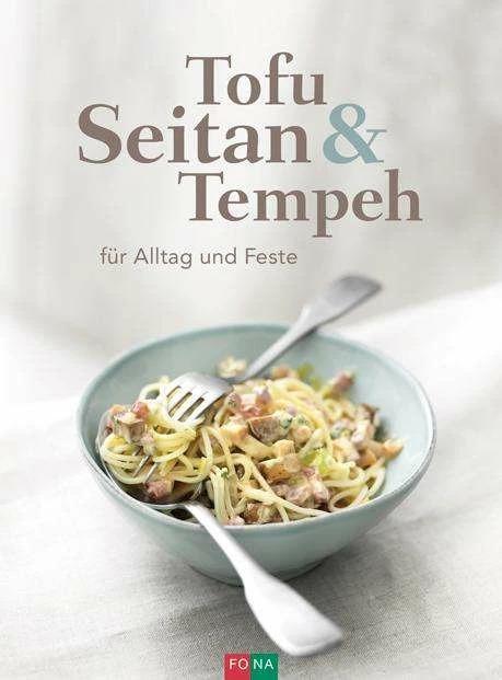 Produktbild Tofu Seithan & Tempeh (Deutsch, 2018)