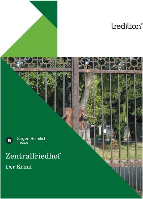 Produktbild Zentralfriedhof - Der Krimi (Deutsch, Jürgen Heimlich, 2012)